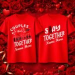 Couples That Travel Together Stay Together – Personalized Couple T-Shirts